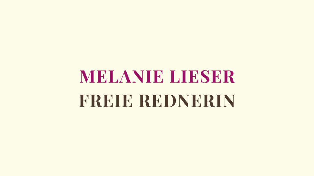 Melanie Lieser - Freie Rednerin